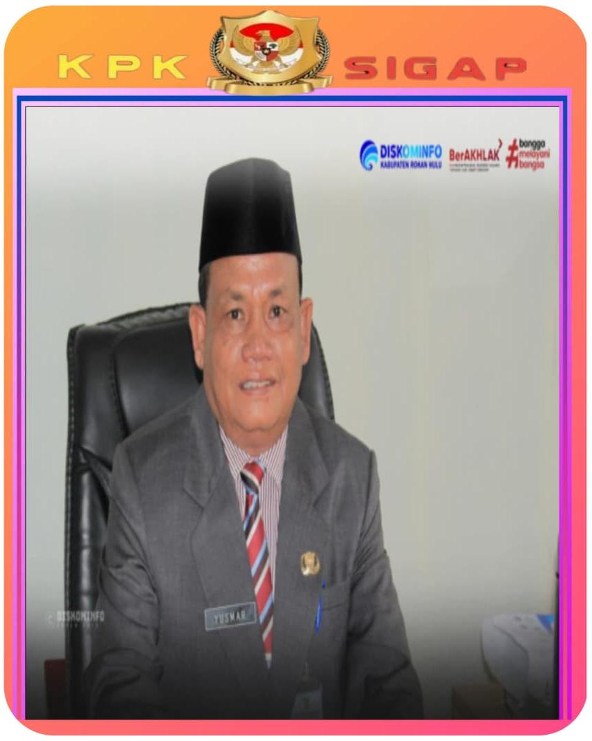Bupati Anton Resmi Tunjuk Yusmar Sebagai Plh Sekdakab Rohul